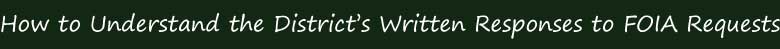 How to Understand the District's Written Responses to FOIA Requests